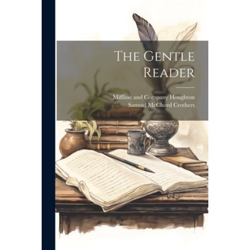 (영문도서) The Gentle Reader Paperback, Legare Street Press, English, 9781021895172