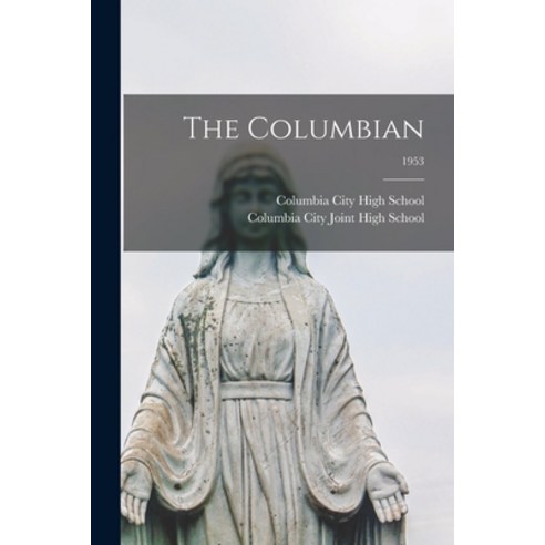 (영문도서) The Columbian; 1953 Paperback, Hassell Street Press, English, 9781014371928