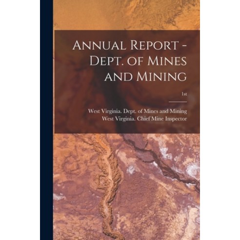 (영문도서) Annual Report - Dept. of Mines and Mining; 1st Paperback, Legare Street Press, English, 9781013734144