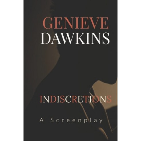 Indiscretions: A Screenplay Paperback, Independently Published