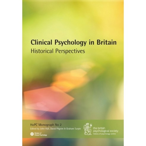 Clinical Psychology in Britain: Historical Perspectives Paperback, BPS Books, English, 9781854337313