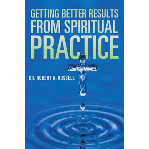 (영문도서) Getting Better Results from Spiritual Practice Paperback, Audio Enlightenment, English, 9781941489833