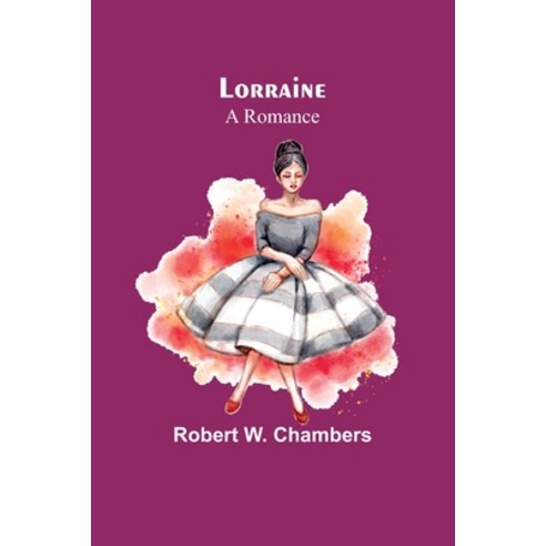 (영문도서) Lorraine: A Romance Paperback, Alpha Edition, English, 9789357383868