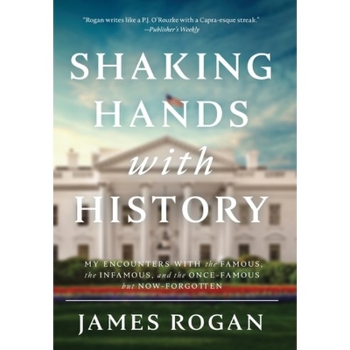 Shaking Hands with History Hardcover, James Rogan, English, 9781734638592