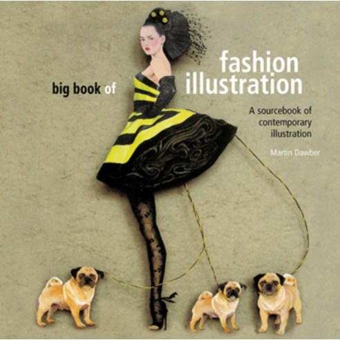 (영문도서) Big Book of Fashion Illustration: A Sourcebook of Contemporary Illustration Paperback, Batsford, English, 9780713490459