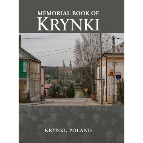 (영문도서) Memorial Book of Krynki (Krynki Poland) Hardcover, Jewishgen.Inc, English, 9781954176454