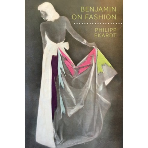 Benjamin on Fashion Paperback, Bloomsbury Academic, English, 9781350262324