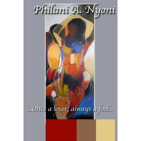 Once A Lover ALways A Fool Paperback