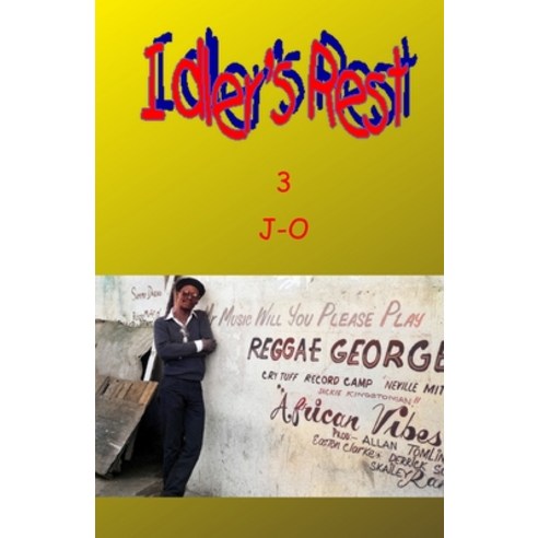 Idlers Rest 3 Paperback, Independently Published, English, 9798747035058