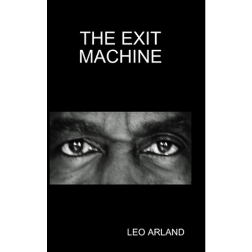 (영문도서) The Exit Machine Hardcover, Richard Smith, English, 9781907910258
