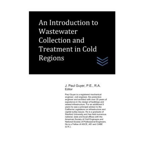 An Introduction to Wastewater Collection and Treatment in Cold Regions Paperback, Independently Published, English, 9781983356025