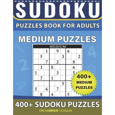 Sudoku Puzzles book for adults: 400+ Medium puzzles Paperback, Independently Published, English, 9798697867006