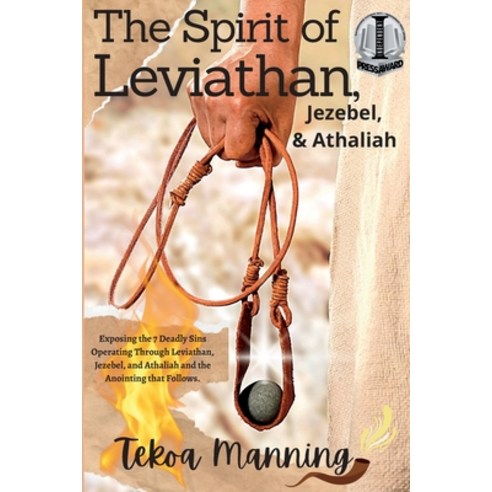 (영문도서) The Spirit of Leviathan Jezebel and Athaliah: Exposing the 7 Deadly Sins Operating Through ... Paperback, Manning the Gate Publishing..., English, 9781961773004