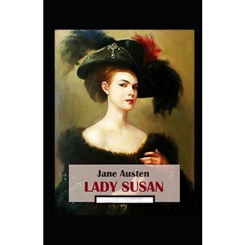 (영문도서) Lady Susan Annotated Paperback, Independently Published, English, 9798514897513