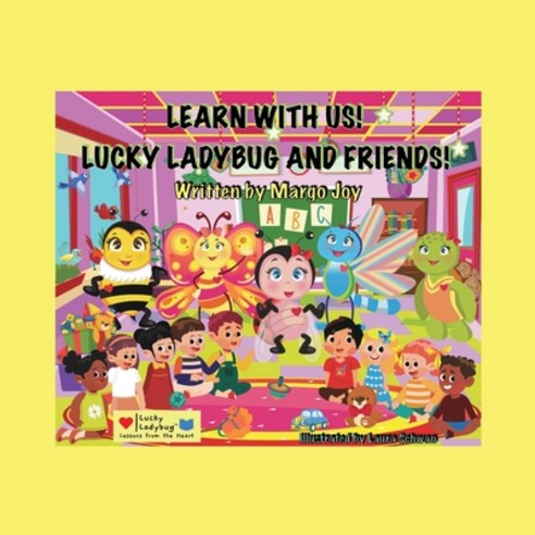 (영문도서) Learn With Us! Lucky Ladybug And Friends!: Lucky Ladybug Paperback, English, 9781955447058, Lucky Ladybug LLC