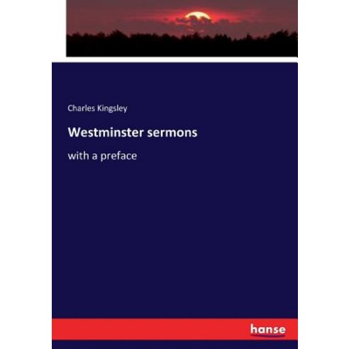 Westminster sermons: with a preface Paperback, Hansebooks