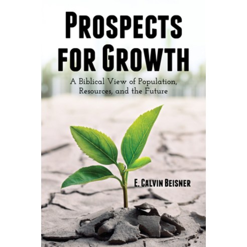 (영문도서) Prospects for Growth: A Biblical View of Population Resources and the Future Hardcover, Wipf & Stock Publishers, English, 9781532679148