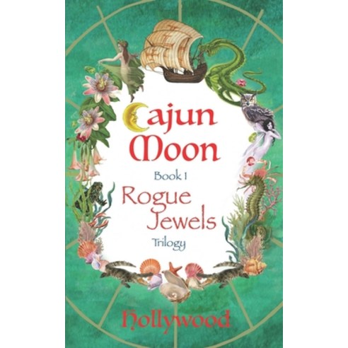 (영문도서) Cajun Moon: Rogue Jewels -- Book 1 Paperback, Independently Published, English, 9798859407422