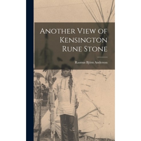 (영문도서) Another View of Kensington Rune Stone Hardcover, Legare Street Press, English, 9781017172508