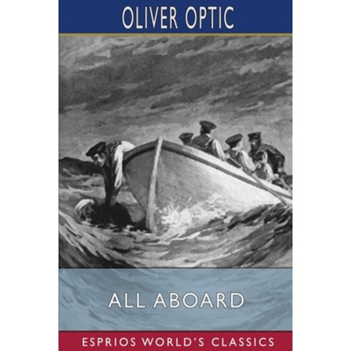 (영문도서) All Aboard (Esprios Classics) Paperback, Blurb, English, 9781006201677