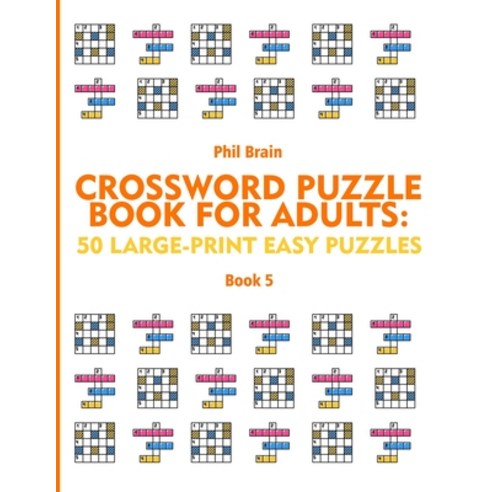 Crossword Puzzle Book for Adults: 50 Large-Print Easy Puzzles (book 5) Paperback, Independently Published, English, 9798711511052