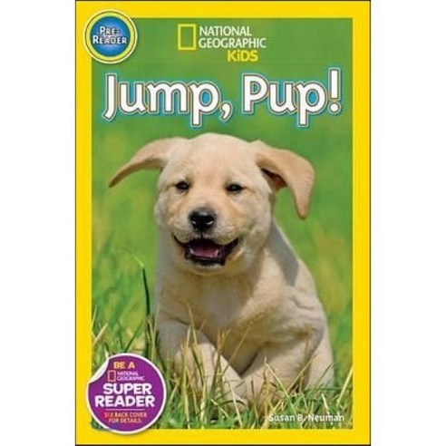 National Geographic Kids Readers Pre-Reader : Jump Pup!