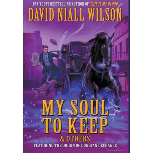 My Soul to Keep & Others: Three Novellas Hardcover, Crossroad Press, English, 9781949914351