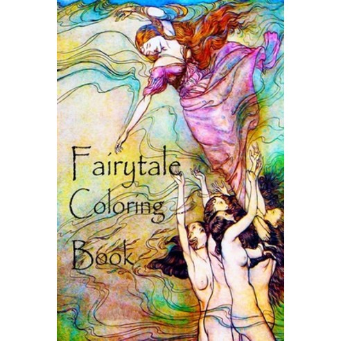 Fairytale Coloring Book Paperback, Independently Published, English, 9798622975288