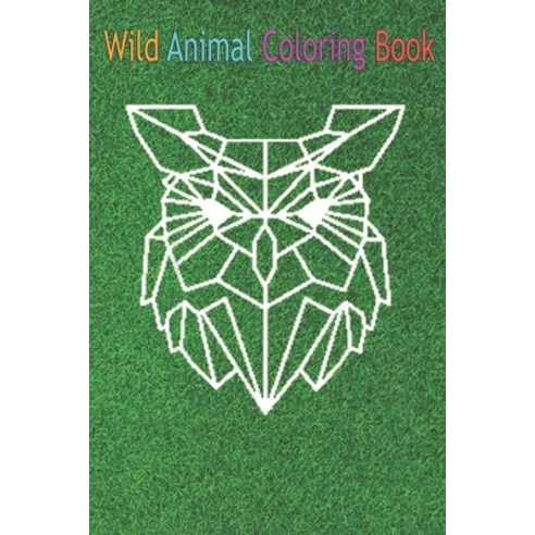 Wild Animal Coloring Book: Owl head polygon geometric wild animal abstract low poly An Coloring Book... Paperback, Independently Published, English, 9798564149655