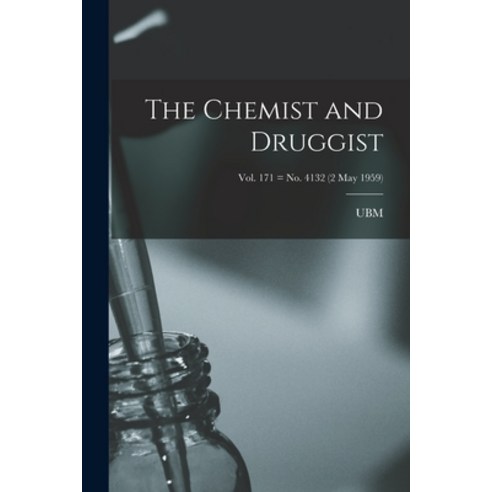 (영문도서) The Chemist and Druggist [electronic Resource]; Vol. 171 = no. 4132 (2 May 1959) Paperback, Hassell Street Press, English, 9781015060272