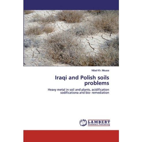 Iraqi and Polish soils problems Paperback, LAP Lambert Academic Publis..., English, 9786139955756