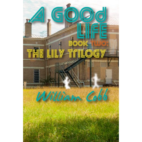 (영문도서) A Good Life Paperback, Livingston Press (AL), English, 9781604892550
