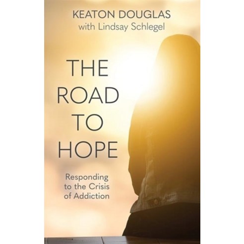 (영문도서) The Road to Hope: Responding to the Crisis of Addiction Paperback, Our Sunday Visitor, English, 9781639660001