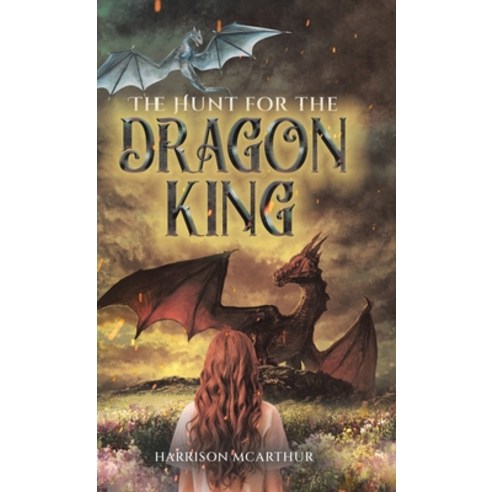(영문도서) The Hunt for the Dragon King Hardcover, Tellwell Talent, English, 9780228823711