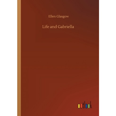 Life and Gabriella Paperback, Outlook Verlag