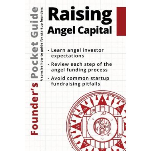 Founder''s Pocket Guide: Raising Angel Capital Paperback, 1x1 Media, English, 9781938162107