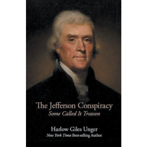 (영문도서) The Jefferson Conspiracy Paperback, Harlow Unger, English, 9798223662365