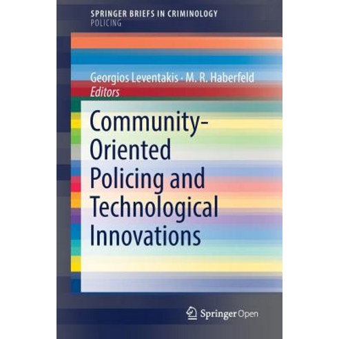 (영문도서) Community-Oriented Policing and Technological Innovations Paperback, Springer, English, 9783319892931