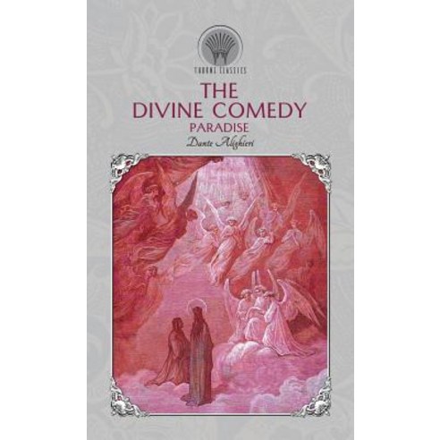 The Divine Comedy: Paradise Hardcover, Throne Classics