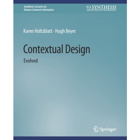 (영문도서) Contextual Design: Evolved Paperback, Springer, English, 9783031010798