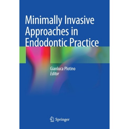 (영문도서) Minimally Invasive Approaches in Endodontic Practice Paperback, Springer, English, 9783030458683