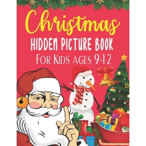 Christmas hidden picture book For Kids Ages 9-12 Paperback, Independently Published, English, 9798569084586