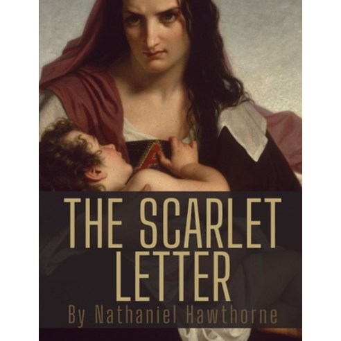 The Scarlet Letter by Nathaniel Hawthorne Paperback, Independently Published, English, 9798551505891