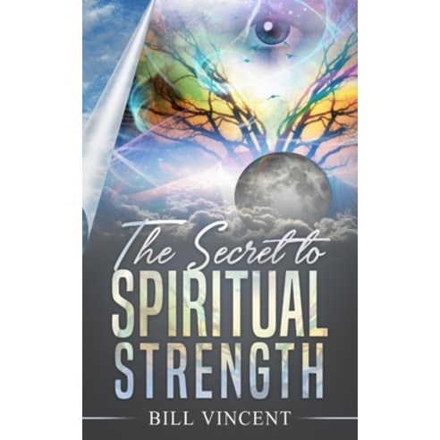 (영문도서) The Secret to Spiritual Strength Paperback, Blurb, English, 9798211458840
