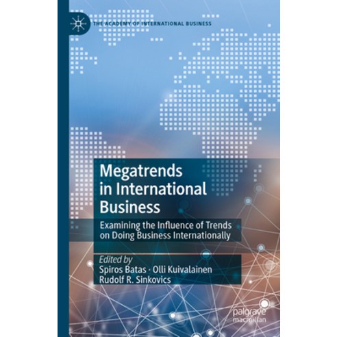 (영문도서) Megatrends in International Business: Examining the Influence of Trends on Doing Business Int... Paperback, Palgrave MacMillan, English, 9783030955298