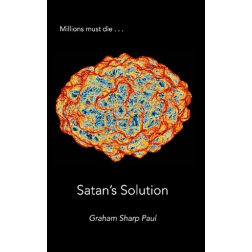 Satan''s Solution Paperback, Thorpe-Bowker