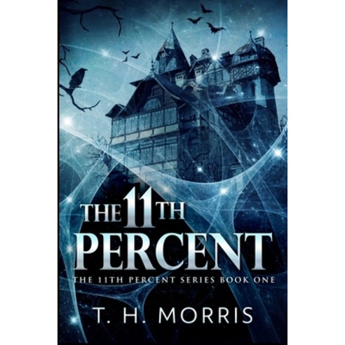 The 11th Percent (The 11th Percent Book 1) Paperback, Blurb