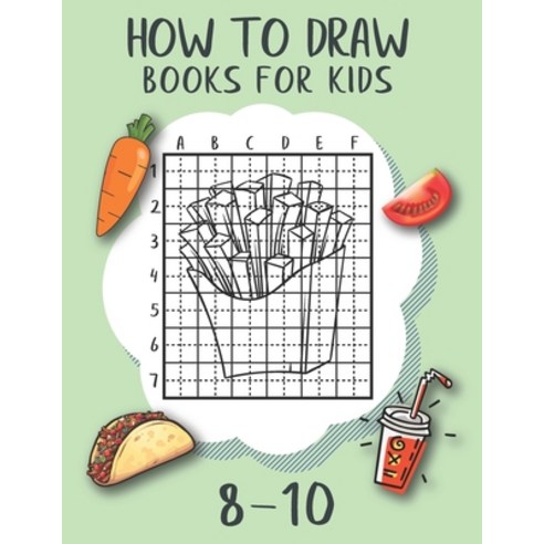 How to Draw Books for Kids 8-10: A Fun and Simple Grid Copy Method Drawing Book for Preschoolers To... Paperback, Independently Published