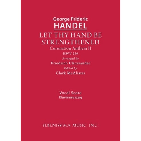 (영문도서) Let Thy Hand Be Strengthened HWV 259: Vocal score Paperback, Serenissima Music, English, 9781608742035