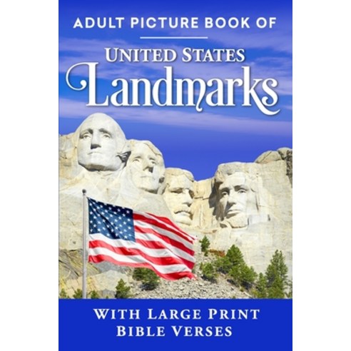 (영문도서) Adult Picture Book of United States Landmarks: With Large Print Bible Verses Paperback, Independently Published, English, 9798325077449